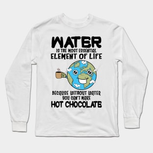 Funny Hot Chocolate Addict Long Sleeve T-Shirt